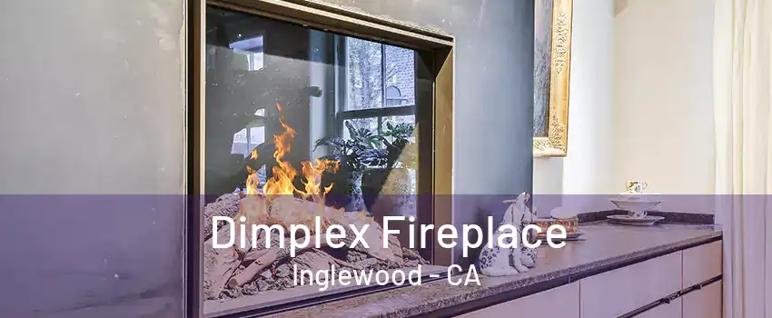 Dimplex Fireplace Inglewood - CA