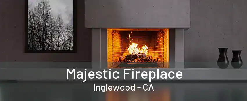 Majestic Fireplace Inglewood - CA