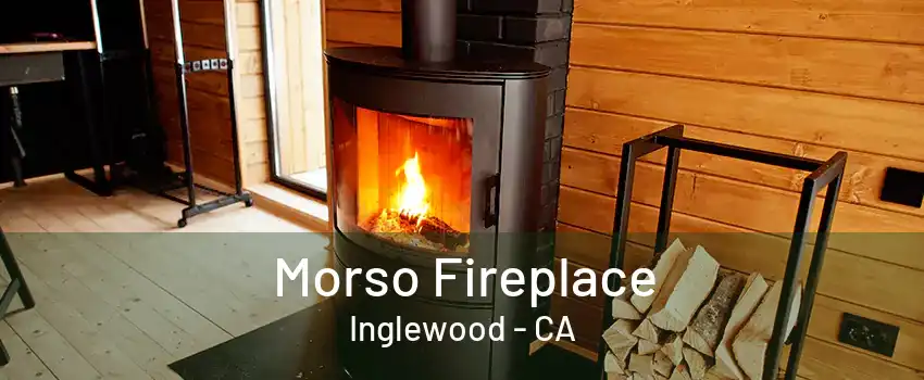 Morso Fireplace Inglewood - CA